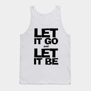 Simple Life Let it go and Let it be Tank Top